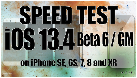 iOS13.4 GM スピードテスト iAppleByte