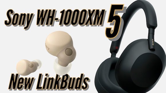 WH-1000XM5 LinkBuds S