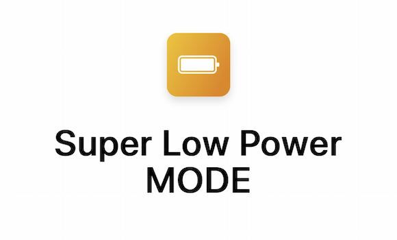 Super Low Power MODE Siriショートカット